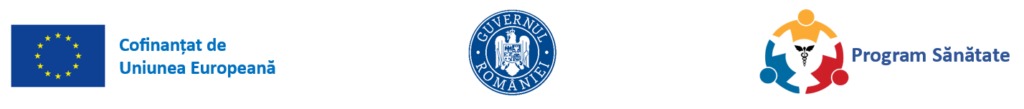 Cofinanțat de Uniunea Europeană · Guvernul României · Program Sănătate
